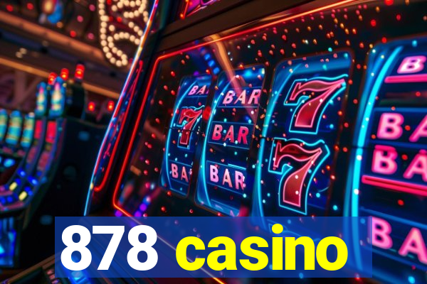 878 casino