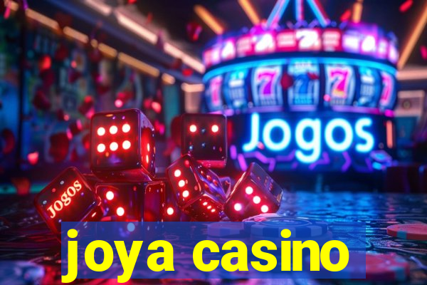 joya casino