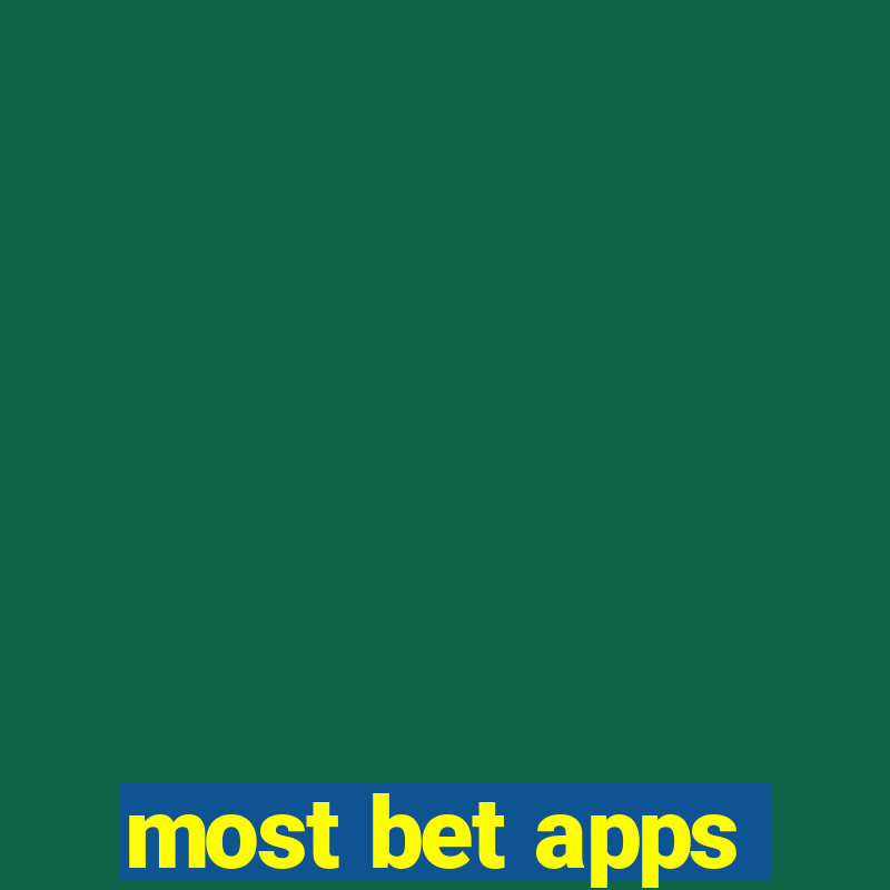 most bet apps