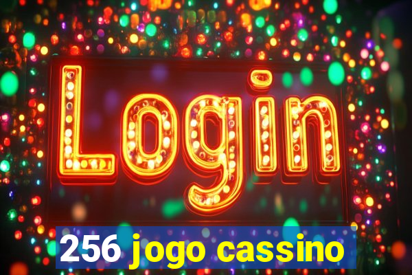 256 jogo cassino