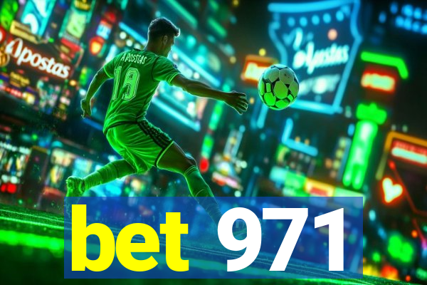 bet 971