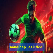 handicap asi谩tico 0.0 0.5