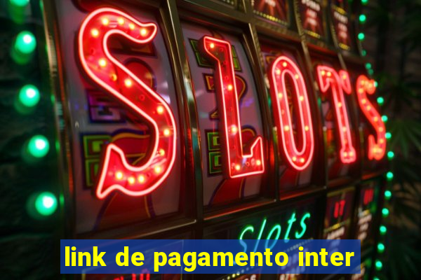 link de pagamento inter