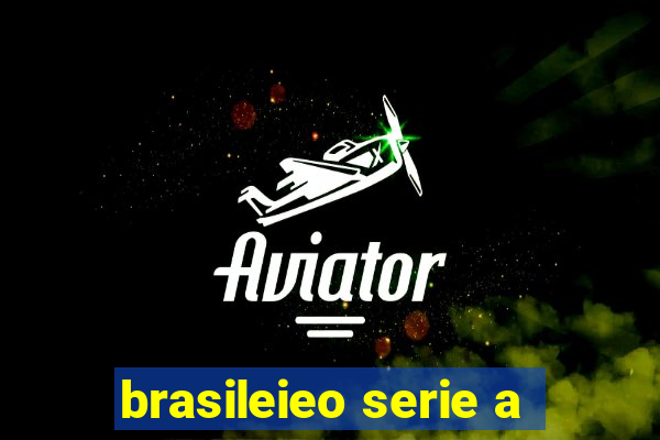 brasileieo serie a