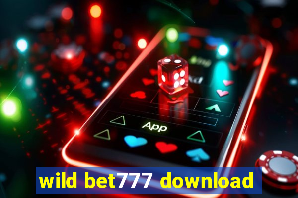 wild bet777 download