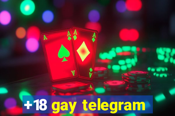 +18 gay telegram