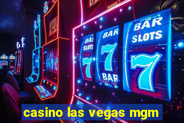 casino las vegas mgm