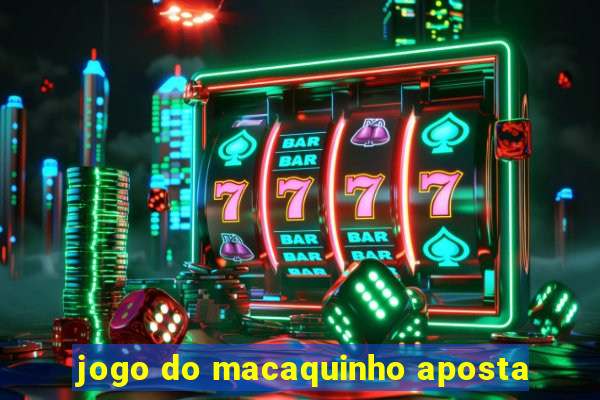 jogo do macaquinho aposta