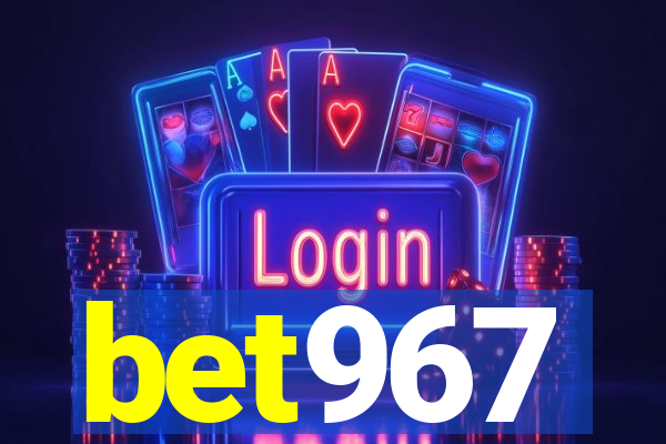 bet967