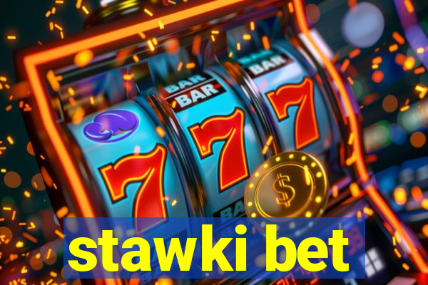 stawki bet