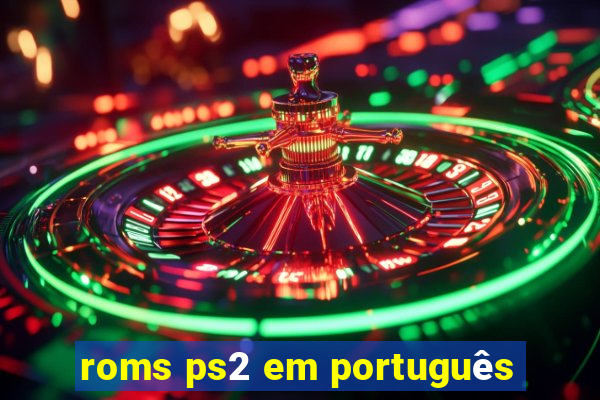 roms ps2 em português