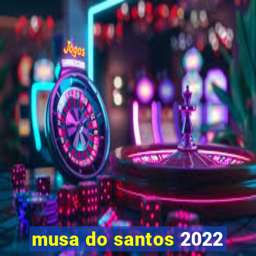 musa do santos 2022