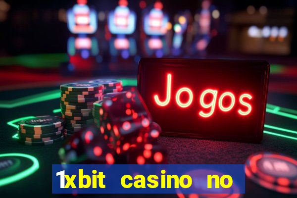 1xbit casino no deposit bonus