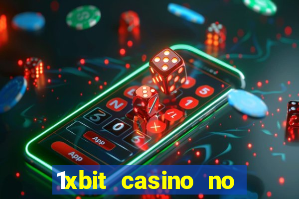 1xbit casino no deposit bonus