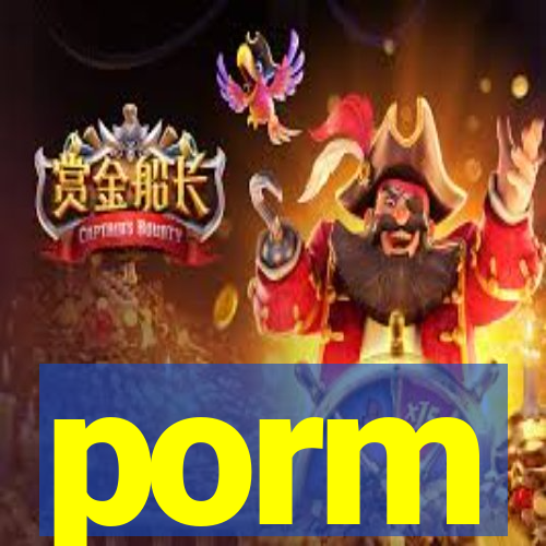 porm