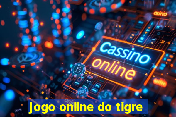 jogo online do tigre