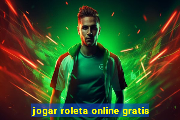 jogar roleta online gratis