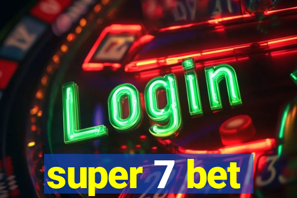 super 7 bet