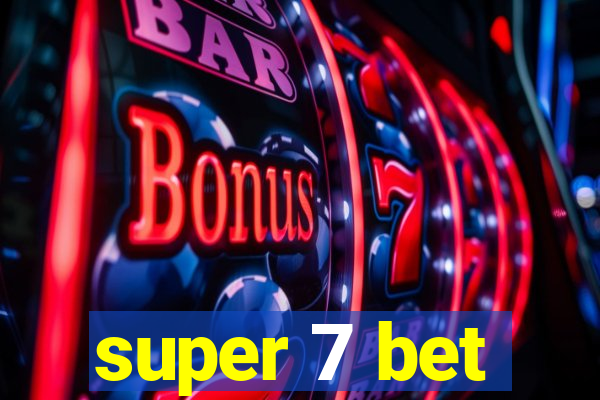 super 7 bet