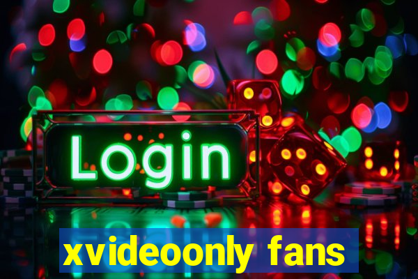 xvideoonly fans