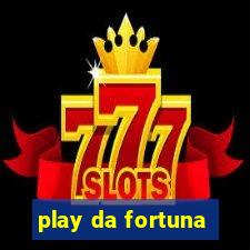 play da fortuna