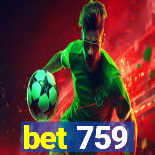 bet 759