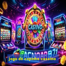 jogo do copinho cassino