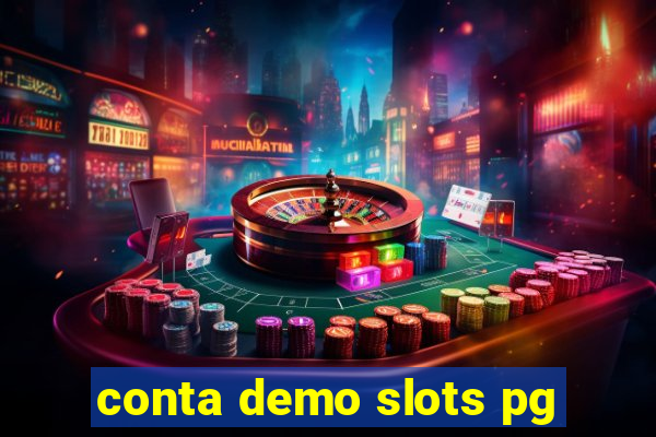 conta demo slots pg