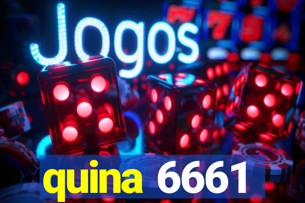 quina 6661