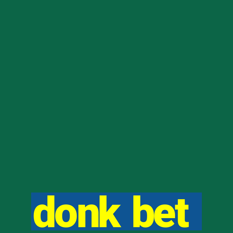 donk bet