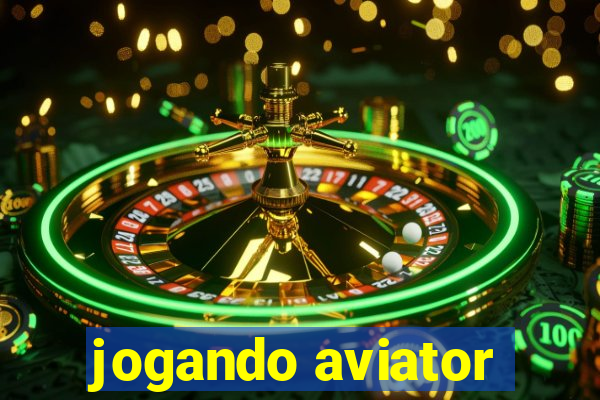 jogando aviator