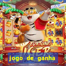 jogo de ganha dinheiro real