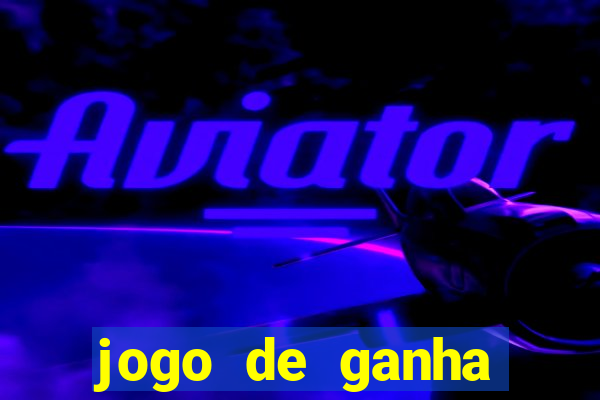 jogo de ganha dinheiro real