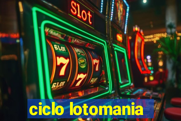 ciclo lotomania