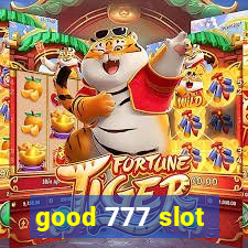 good 777 slot