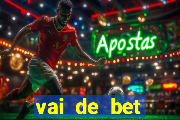 vai de bet aplicativo download