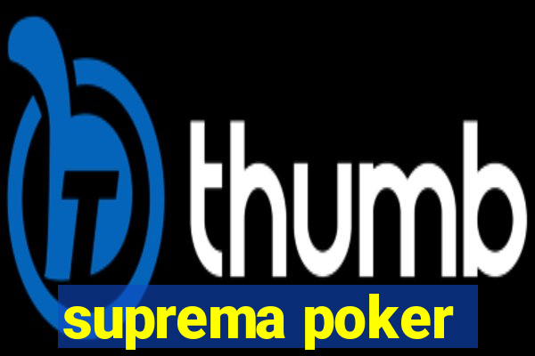 suprema poker