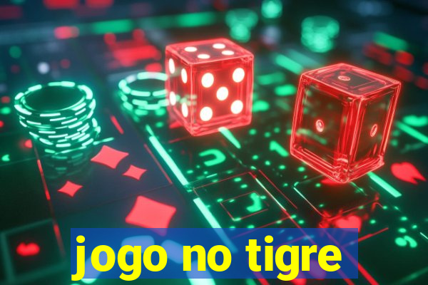 jogo no tigre