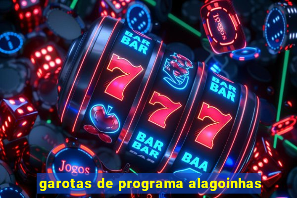 garotas de programa alagoinhas