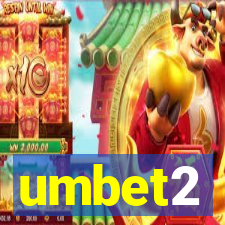 umbet2