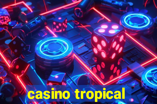 casino tropical