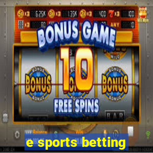 e sports betting