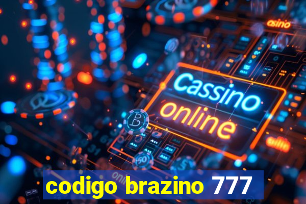 codigo brazino 777