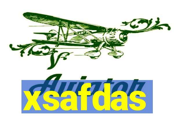 xsafdas