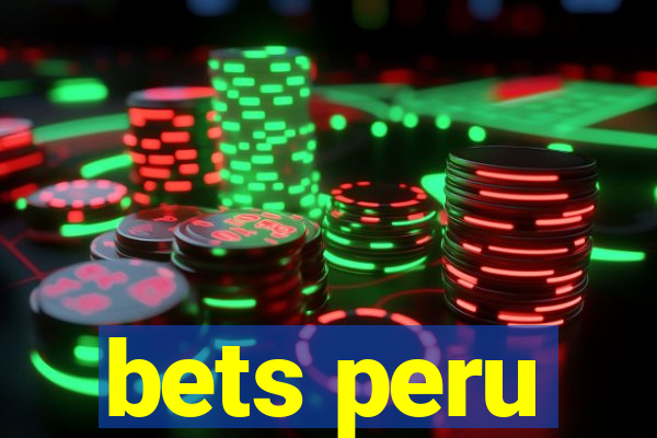 bets peru