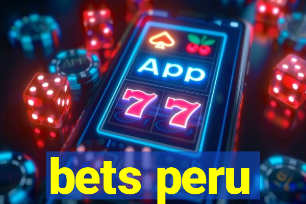 bets peru