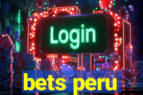 bets peru