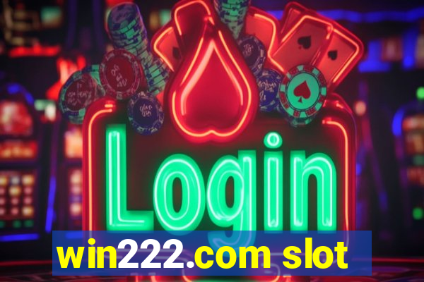 win222.com slot