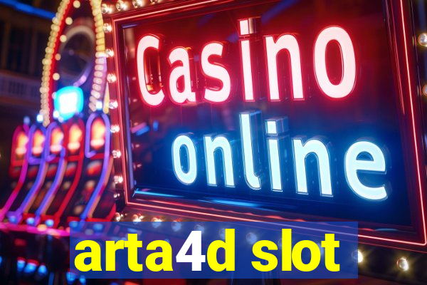 arta4d slot