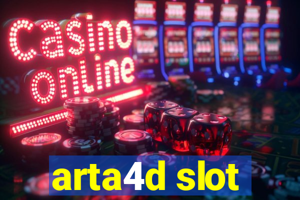 arta4d slot